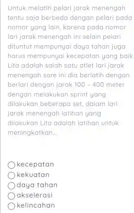 Untuk melatih pelari jarak menengah tentu saja berbeda dengan pelari pada nomor yang lain, karena pada nomor lari jarak menengah ini selain pelari dituntut