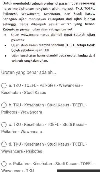 Untuk menduduki sebuah profesi di pasar modal seseorang harus melalui enam rangkaian ujian , meliputi TKU , TOEFL, Psikotest Wawancara , Kesehatan dan Studi