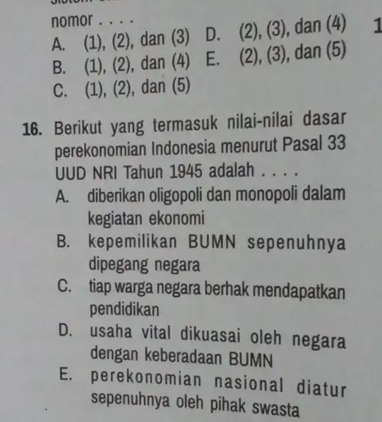 violent nomor __ A. (1), (2), dan (3) D. (2), (3), dan (4) B. (1), (2), dan (4) E. (2), (3), dan (5) C.