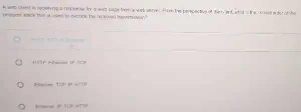 A web client is receiving a response for a web page from a web server. From the perspective of the client, what is the