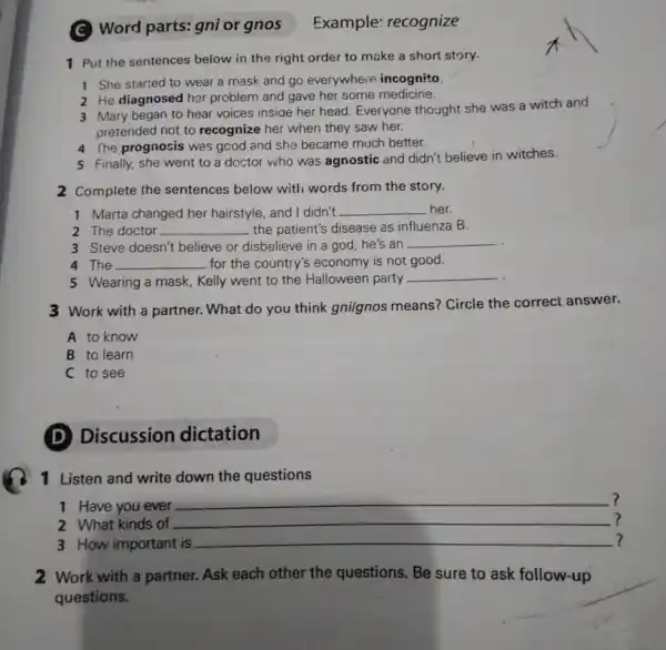 Word parts: gni or gnos 1 Put the sentences below in the right order to make a short story. 1 She started to wear