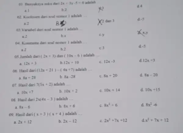 01. Banyaknya suku dari 2x+3y-5=0 adalah __ d.4 a. b.2 02. Koefesien dari soal nomor 1 adalah __ 2 dan 3 d . 5