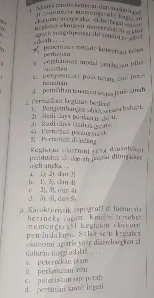 1. Adandonesia memengaruhi sim hujan ekonomi ekonomi at di berbagai di onomi masyarakat kegiatan Kegiatan masyarakat di sektor agraris yang dipengaruhi kondisi tersebut adalah