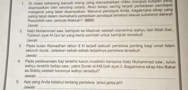 1. Di masa sekarang banyak orang yang menyebarkan video kutipan yang disampaikan oleh seorang ustadz. Akan tetapi , sering terjadi perbedaan pendapat mengenal yang