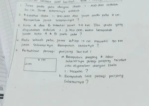 1. Jami pada pata dongan chala 1.100000 adalah adalah a Diretahui shala 1.300.000 dan Jaral pada peta a cm Subenarnya? 3. Kolu A dan