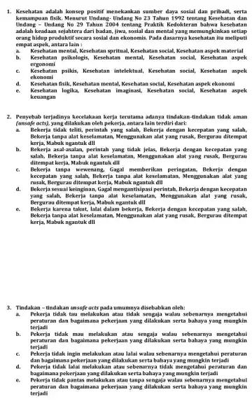 1. Kesehatan adalah konsep positif menekankan sumber daya sosial dan pribadi,serta kemampuan fisik Menurut Undang - Undang No 23 Tahun 1992 tentang Kesehatan dan