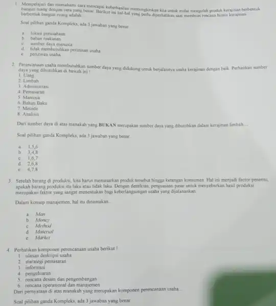 1. Mempelajari dan memahami cara mencapai keberhasilan memungkinkan kita untuk mulai mengolah produk kerajinan berbentuk berbentuk bangun ruang adalah __ berbentuk bangun ruang adalah