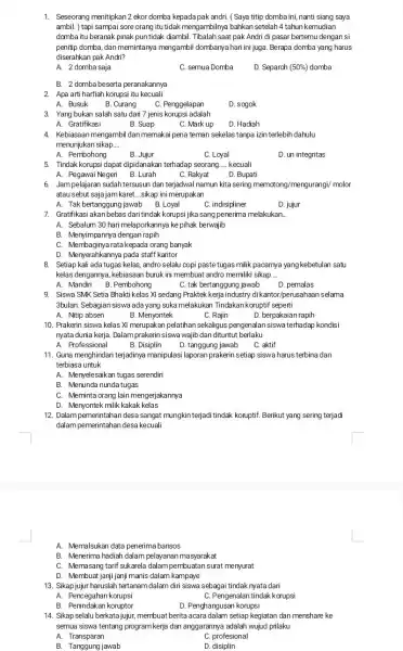 1. Seseorang menitipkan 2 ekor domba kepada pak andri. ( Saya titip domba ini, nanti siang saya ambil. ) tapi sampai sore orang itu