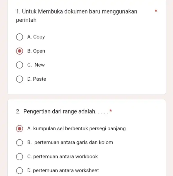 1. Untuk Membuka dokumen baru menggunakan perintah A. Copy B. Open C. New D. Paste 2. Pengertian dari range adalah __ A. kumpulan sel