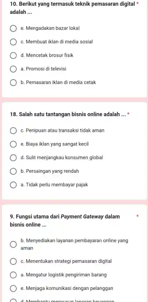 10 . Berikut yang termasuk teknik pemasaran digital adalah __ e Mengadakan bazar lokal C . Membuat iklan di media sosial d . Mencetak