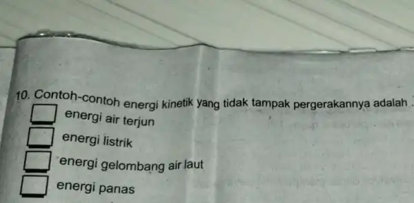 10 Contoh-contoh energi kinetik yang tidak tampak pergerakannya adalah square energi air terjun square energi listrik square energi gelombang air laut energi panas