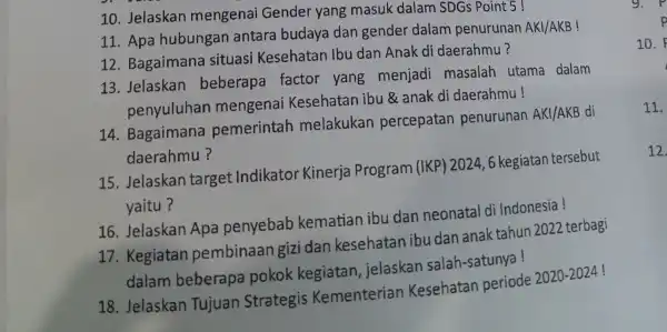 10. Jelaskan mengenai Gender yang masuk dalam SDGs Point 5 ! 11. Apa hubungan antara budaya dan gender dalam penurunan AKI/AKB 12 . Bagaimana