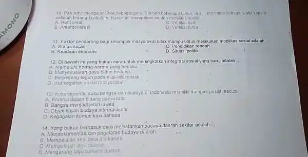 10. Pak Amir mengajar SMA sebagai guru Selelah beberapa tahun, ia kini menjabal sebagai wakil kepala sekolah bidang Kasus ini merupakan contoh mobilitas sosial