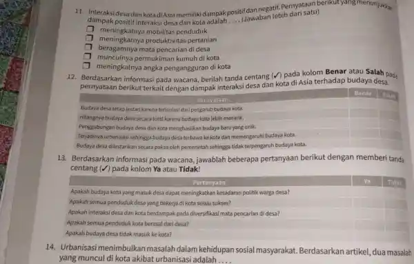 11. Interaksidesa dan kota di Asia memiliki dampak positif dan negatif,Pernyataan berikut yang menunjukkan dampak positif interaksi desa dan kota adalah __ (Jawaban lebih