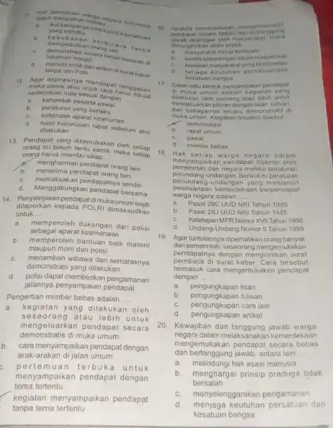 11. dapat diwujudkan melalui __ (divulurkan melakingara Indonesia 16 a ikut kampany yang berlaku b mempe dulikan orang lain kebebas a berbica a tanpa