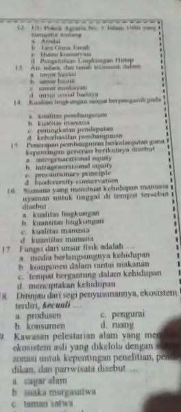 12 UU Pokok Agrana No 5 Tahun 1960 yang . mengatur tentang __ a. Amdal b. Tata Guna Tanah c. Hutan konservasi d. Pengelolaan