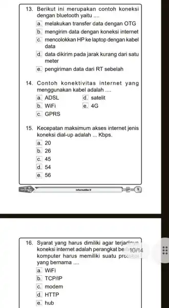 13. Berikut ini merupakan contoh koneksi dengan bluetooth yaitu __ A melakukan transfer data dengan OTG B mengirim data dengan koneksi internet C mencolokkan