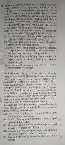 14. Membuat jadwal belajar adalah salah satu cara dapat dilakukan agar dapat fokus pada saat belajar, Hal ini tentu akan mempermudah proses belajar. Setelah