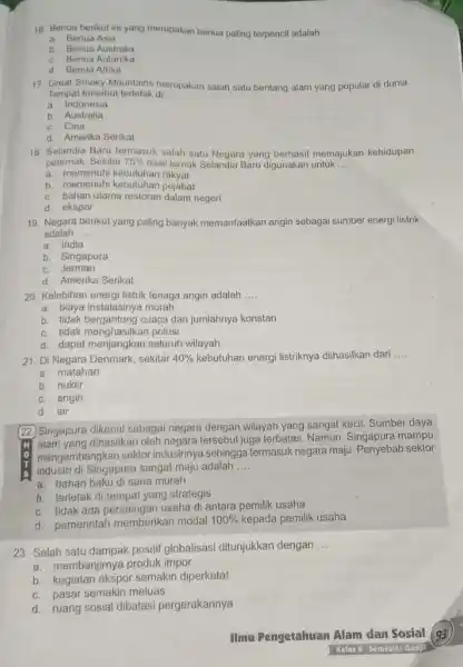 16. Benua berikut ini yang merupakan benua paling terpencil adalah __ a. Benua Asia b. Benua Australia C. Benua Antartika d. Benua Afrika 17.