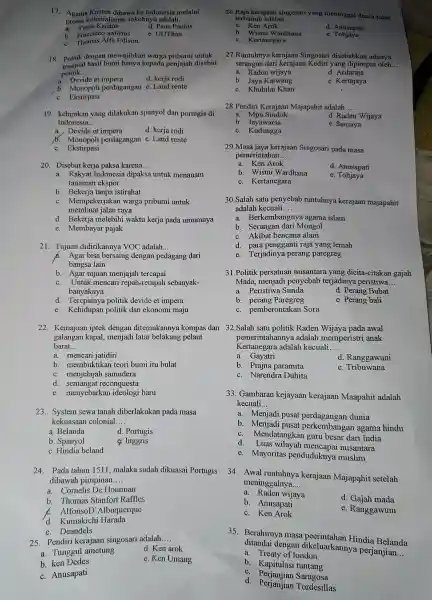 17. Agama Kristen dibawa ke Indonesia melalui proses kolonialism e, tokohnya adalah __ a Yesus Kristus d. Paus Paulus e. UUThan b. Francisco xafirius