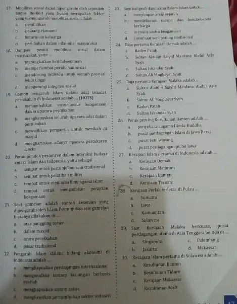 17. Mobilitas sosial dapat dipengaruhi oleh sejumlah faktor. Berikut yang bukan merupakan faktor yang memengaruhi mobilitas sosial adalah __ a. pendidikan b. peluang ekonomi