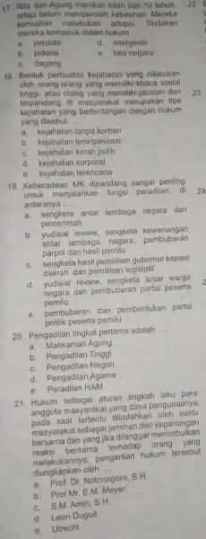 17. Rita dan Agung menikah lebih dari 10 tahun, 22. tetapi belum memperoler keturunan. Mereka kemudian adopsi. Tindakan mereka termasuk dalam hukum __ a.