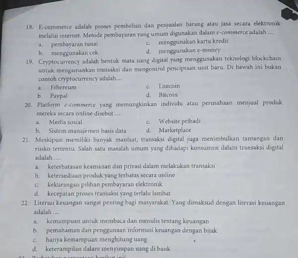 18. E-commerce adalah proses pembelian dan penjualan barang atau jasa secara elektronik melalui internet. Metode pembayaran yang umum digunakan dalam e-commerce adalah __ a.