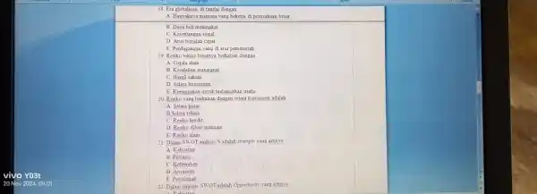 18. Era globalisasi di tandai dengan A. Banvaknya manusia yang bekerja di perusahaan besar B. Daya beli meningkat C. Kesenjangan sosial D. Arus berjalan