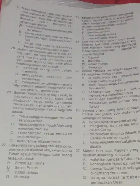 19. Yesis merupakan pola penderitaan Keteladana di manusia d alam menghadapi A. keberantan Nya __ dalam mengalami penderitas n adalah penderitaan C. Negatiaan dalamtugas