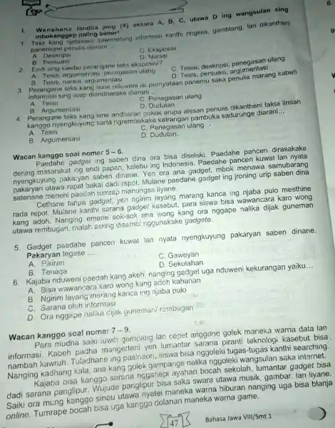 1.tandha ping (x) aksara A, B, C , utawa D ing wangsulan sing mbokanggep paling beneri 1 mbokanggep palin sawenehing informasi kanthi ringkes, gamblang