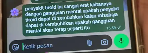 (2) Ketik pesan penyakit tiroid ini sangat erat kaitannya dengan gangguan mental apakah penyakit tiroid dapat di sembuhkan kalau misalnya dapat di sembuhhke n