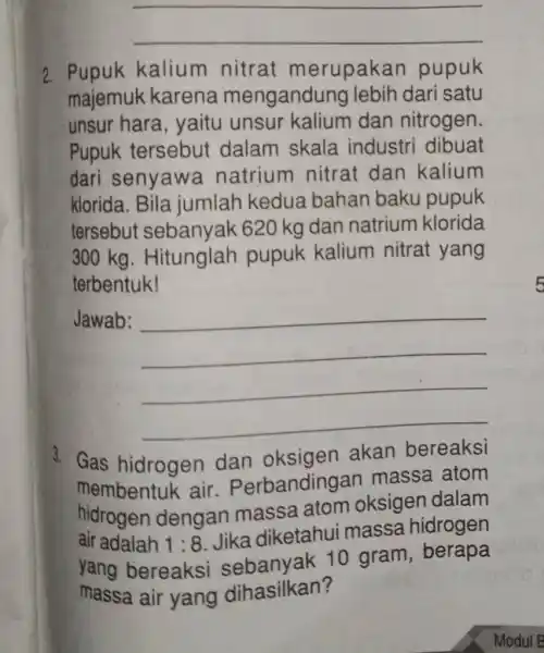 __ 2. Pupuk kalium nitrat merupakan pupuk majemuk karena mengandung lebih dari satu unsur hara, yaitu unsur kalium dan nitrogen. Pupuk tersebut dalam skala