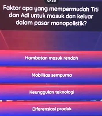 or 20 Faktor apa yang mempermudah Tit dan Adi untuk masuk dan keluar dalam pasar monopolistik? Hambatan masuk rendah Mobilitas sempurno Keunggulan teknologi Diferensiasi