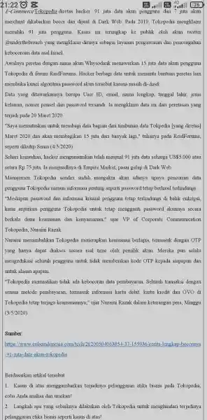 21:22 @ & 46.11 76 E-Commerce Tokopedia diretas hacker . 91 juta data akun pengguna dan 7 juta akun merchant dikabarkan bocor dan dijual