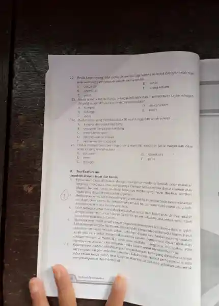 22. Media tanam yang tidak perlu disterilisasi lagi karena mikroba patogen telah mati selama proses pembakaran adalah media tanam __ D. moss A. cocopeat