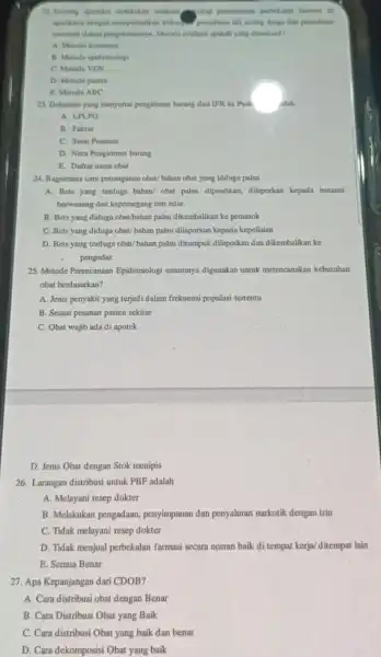 22. Seoring aponeker perencanan perbekalan famint di escensial dalam pengelolasminya.Metode evaluasi spakah yang dimaksud? A. Merode konsumsi B. Metode epidemiologi C. Metode VEN D.