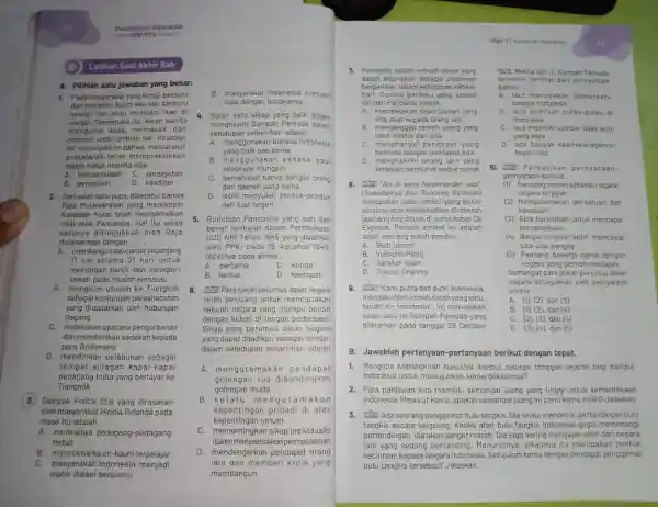 22 Latihan Soal Akhir Bab A. Pilihlah satu jawaban yang benar. 1.Pada masyarakat yang hidup berburu dan meramu, kaum laki-laki berburu hewan liar atau