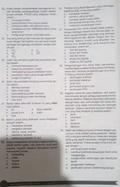 23. Ardan pencegahan lim- bah daripada penanggulanga n limbah setelah proses sintesis. Prinsip yang dilakukan Ardan adalah __ a. mencegah limbah b. meminimalisir kimia