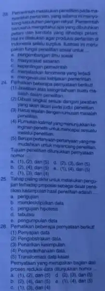 23 Pemerintah melakukan penelitian pada ma- syarakat pertanian yang selama ini menyo- kebutuhan pangan rakyat. Pemerintah berusaha mengetahul apayang dibutuhkan petani dan kendala yang