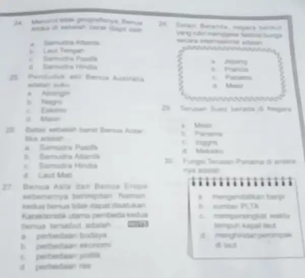 24 Menund intak geografinny Benua clish __ Samudra Aflants ti Laut Tengah c Bamudra Pasifi a Bamudra Hindia Penduduk asil Benua Australia adalah buk