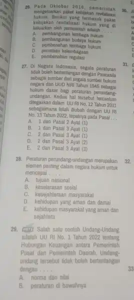 26 Pada Oktober 2016 pemerintah mengeluarkan paket kebijakan revitalisasi hukum.Berikut yang termasuk paket keluarkan oleh pemerintah adalah __ kebijakan revitalisas I hukum yang di