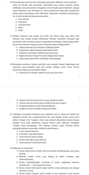 26.Penambangan emas liar oleh masyarakat yang sudah dilakukan selama bertahun - tahun kini ditutup oleh pemerintah. Masyarakat yang merasa dirugikan karena kehilangan mata pencaharian