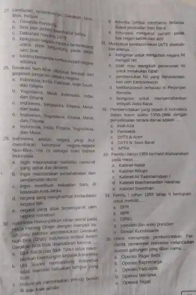 27. Landasan terbentuknya Gerakan Non. Blok.kecuali __ a. Dasasila Bandung b. lima poin Hava Jawahartal Nehru C Havana 1979 d. keinginan negara Negara berkembang