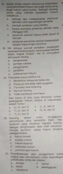 27. Setiap warga negara mempunyai kedudukan yang sama dalam hukum menjunjung tinggi hukum yang berlaku Sebagai seorang siswa yang memiliki kesadaran hukum sebaiknya __