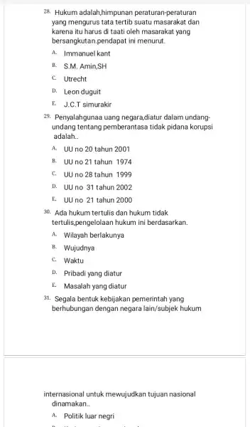 28. Hukum adalah himpunan peraturan-peraturan yang mengurus tata tertib suatu masaraka t dan karena itu harus di taati oleh masarakat yang bersangkutan.pendapat ini menurut.