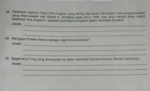 28. Kisalikasi makhluk nidup lima kingdom yang sering digunakan merupakan cara pengelompokan yang dikemukakan oleh Roben H. Whithake pada tahun 1069. Apa yang menjad