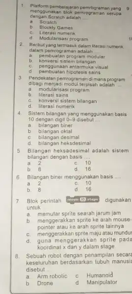 2 Berikut yang termasuk dalam literasi numerik dalam pemrograman adalah __ a pembuatan program modular b. konversi sistem bilangan C. penggunaan antarmuka visual d