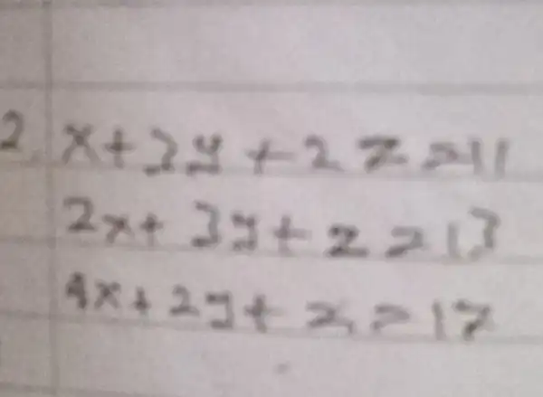 2. [ x+2 y+2 z=41 2 x+3 y+z=13 4 x+2 y+z=17 ]