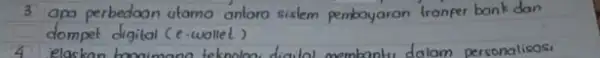 3 apa perbedaan utamo antara sistem pembayaran tranfer bank dan dompet digital (e-wollet)