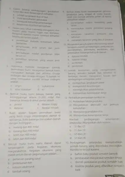 3. Dalam bidang bershubungan perubahon cuaca dan iklim terhadap __ a. jumlah ikan di laut b. mata pencaharian penduduk c. kemajuan teknologi penerbangan d.distribusi